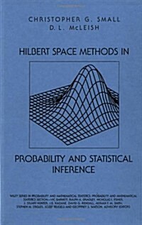 Hilbert Space Methods in Probability and Statistical Inference (Hardcover)