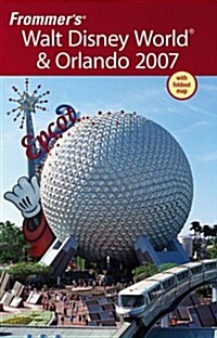 Frommers Walt Disney World & Orlando 2007 (Frommers Complete Guides) (Paperback)