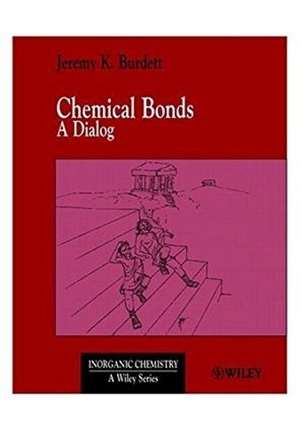 Chemical Bonds: A Dialog (Paperback)