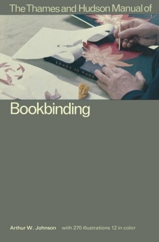 The Thames and Hudson Manual of Bookbinding (Paperback)