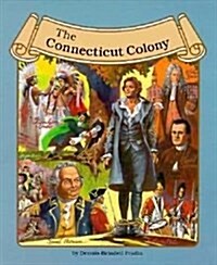 The Connecticut Colony (Thirteen Colonies (Lucent)) (Library Binding)