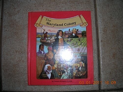 The Maryland Colony (Thirteen Colonies (Lucent)) (Library Binding)