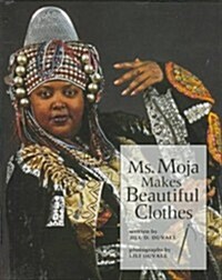 Ms. Moja Makes Beautiful Clothes (Our Neighborhood) (Library Binding)