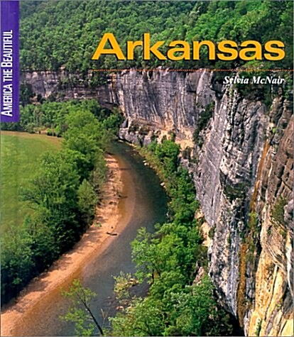 Arkansas (America the Beautiful, Second) (Library Binding)