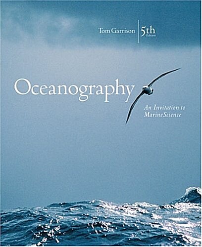 Oceanography: An Invitation to Marine Science (with OceanographyNow, InfoTrac) (Hardcover, 5th)