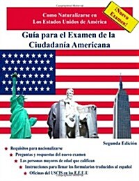 Gua Para El Examen de La Ciudadana Americana, Segunda Edicin (Paperback, 2)