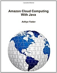 Amazon Cloud Computing with Java (Paperback)