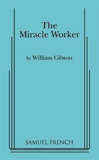 (The) miracle worker a play in three acts