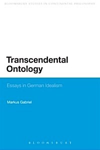 Transcendental Ontology : Essays in German Idealism (Paperback)