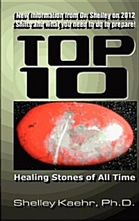 Top Ten Healing Stones of All Time (Paperback)