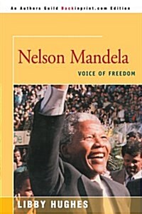 Nelson Mandela: Voice of Freedom (Paperback)