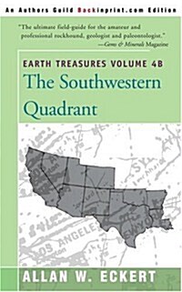 Earth Treasures, Vol. 4B: Southwestern Quadrant (Paperback)