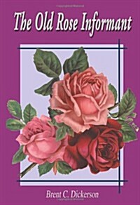 The Old Rose Informant (Paperback)