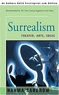 Surrealism: Theater, Arts, Ideas (Paperback)