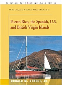 Puerto Rico, the Spanish, U.S. and British Virgin Islands (Paperback)