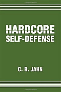 Hardcore Self-Defense (Paperback)
