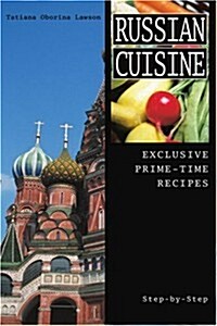 Russian Cuisine: Exclusive Prime-Time Recipes (Paperback)
