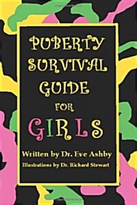 Puberty Survival Guide for Girls (Paperback)