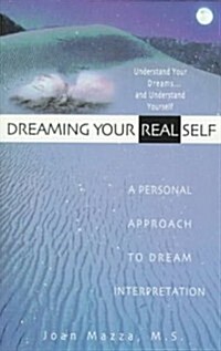 Dreaming Your Real Self (Paperback)