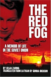 The Red Fog: A Memoir of Life in the Soviet Union (Paperback)
