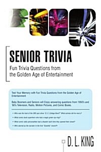 Senior Trivia: Fun Trivia Questions from the Golden Age of Entertainment (Paperback)