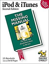 iPod & iTunes: Missing Manual, Second Edition (Paperback, Second Edition)