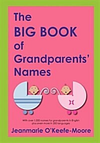 The Big Book of Grandparents Names (Paperback)