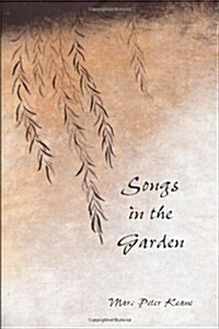 Songs in the Garden: Poetry and Gardens in Ancient Japan (Paperback)