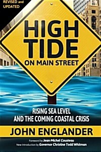 High Tide on Main Street: Rising Sea Level and the Coming Coastal Crisis (Paperback)