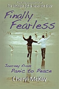 Finally Fearless: Journey from Panic to Peace (Paperback)