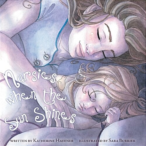 [중고] Nursies When the Sun Shines: A Little Book on Nightweaning (Paperback, 2)