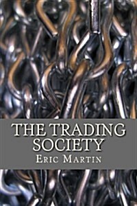 The Trading Society (Paperback)