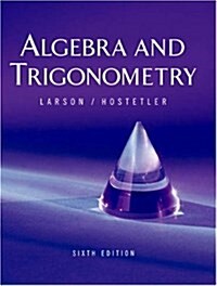 Algebra and Trigonometry, 6th Edition (Hardcover, 6th)