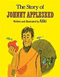 The Story of Johnny Appleseed (Hardcover)