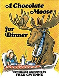 A Chocolate Moose for Dinner (School & Library)