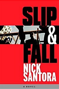 Slip & Fall (Hardcover, First Edition)