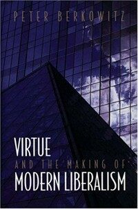 Virtue and the making of modern liberalism
