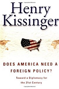 [중고] Does America Need a Foreign Policy? : Toward a Diplomacy for the 21st Century (Hardcover)