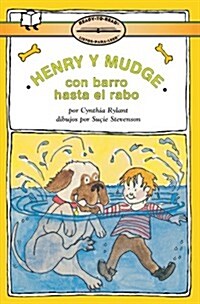 Henry Y Mudge Con Barro Hasta La Cola (Henry and Mudge in Puddle Trouble): Ready-To-Read Level 2 (Paperback, Repackage)