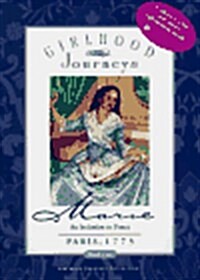 Marie: An Invitation to Dance, Paris, 1775, Book 1 (Girlhood Journeys) (Paperback, Special Edition)