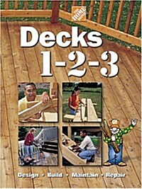 Decks 1-2-3 (Home Depot ... 1-2-3) (Hardcover, 1st)