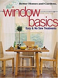 Window Basics: Easy & No Sew Treatments (Paperback)