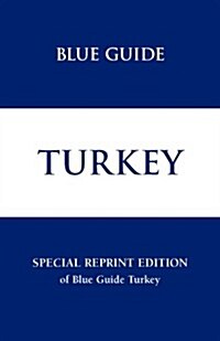 Blue Guide Turkey (Paperback, 3 Revised edition)