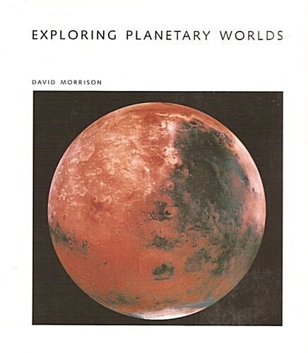Exploring Planetary Worlds (Scientific American Library) (Hardcover, First Edition)