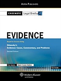 Evidence: Sklansky 2e (Casenote Legal Briefs) (Paperback, 2nd)