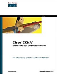 Cisco CCNA Exam #640-507 Certification Guide (With CD-ROM) (Hardcover, 2 Cdr Sub)