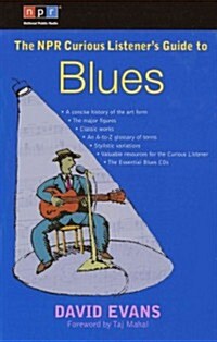 The NPR Curious Listeners Guide To Blues (Paperback)