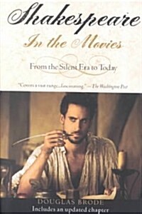 Shakespeare in the Movies: From the Silent Era to Today (Paperback)