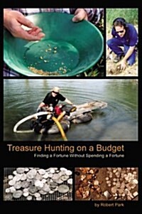 Treasure Hunting on a Budget (Paperback)