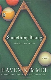 [중고] Something Rising (Light and Swift) : A Novel (Hardcover, First Edition)